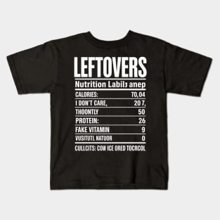 Leftovers Nutrition Facts Thanksgiving Leftover Recipes Kids T-Shirt